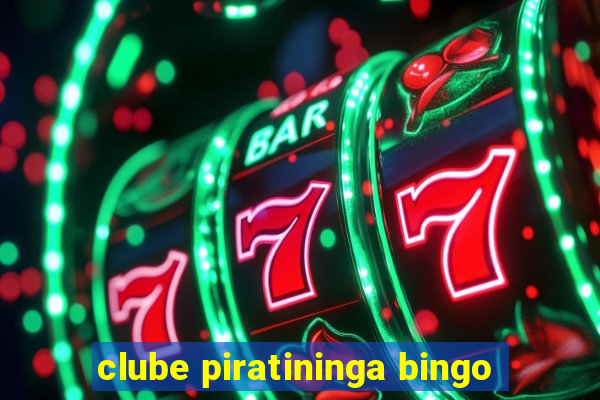 clube piratininga bingo